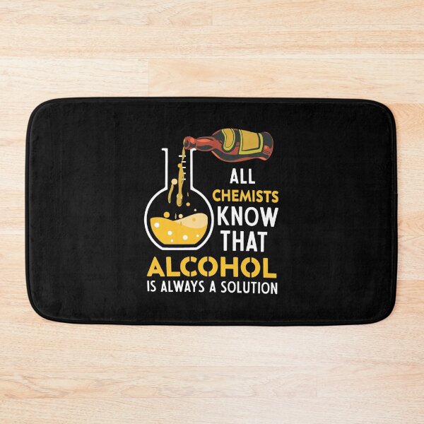 Item preview, Chemistry Solution Alcohol Pun Science Humor  designed and sold by KANDICZQUEZ.