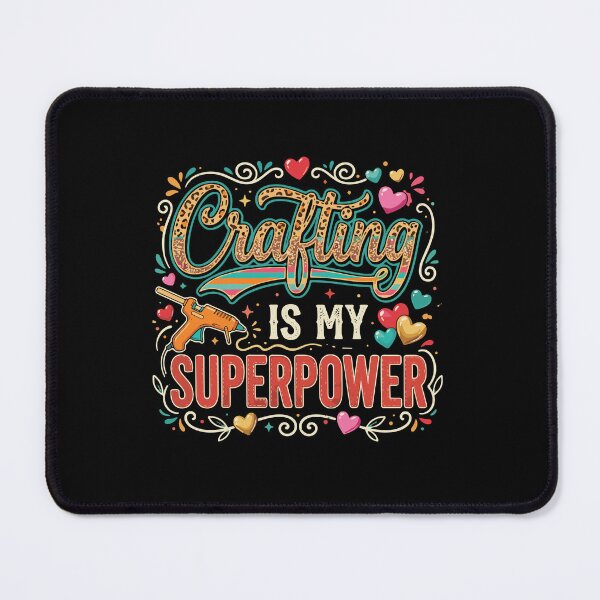 Item preview, Crafting Is My Superpower Crafter Hobbyist DIY Maker designed and sold by PopStars1993.
