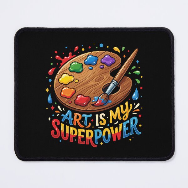 Item preview, Art Is My Superpower Artist Painter Creative Hobby designed and sold by SofiBlair.