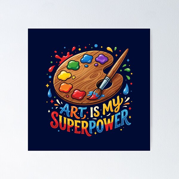 Item preview, Art Is My Superpower Artist Painter Creative Hobby designed and sold by SofiBlair.