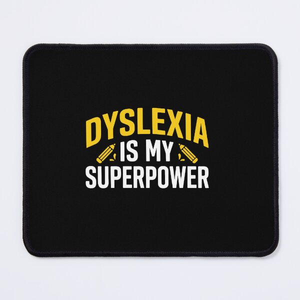 Item preview, Dyslexia Is My Superpower Neurodiversity Learning Disability Advocate designed and sold by PopStars1993.