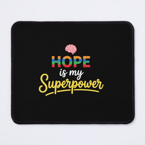 Item preview, Hope Is My Superpower Mental Health Brain Health Awareness designed and sold by PopStars1993.