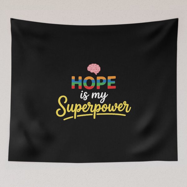 Item preview, Hope Is My Superpower Mental Health Brain Health Awareness designed and sold by PopStars1993.