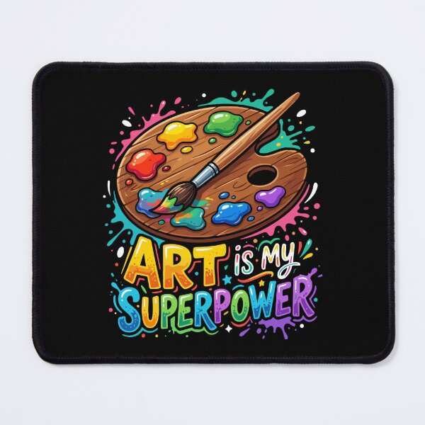 Item preview, Art Is My Superpower Creative Painter Artist Hobby designed and sold by SofiBlair.