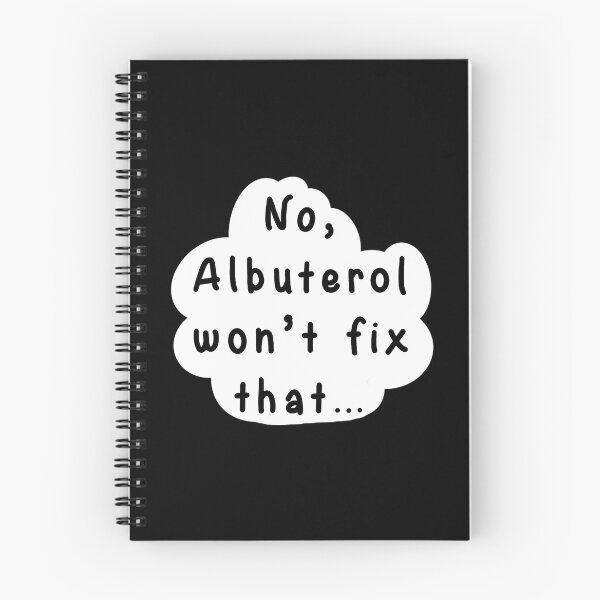 Item preview, No Albuterol Wont Fix That designed and sold by izaiah-correa.