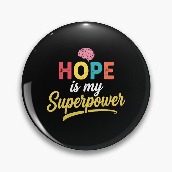 Item preview, Hope Is My Superpower Mental Wellness Optimism Resilience designed and sold by PopStars1993.