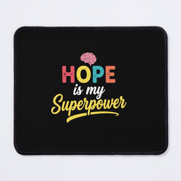 Item preview, Hope Is My Superpower Mental Wellness Optimism Resilience designed and sold by PopStars1993.