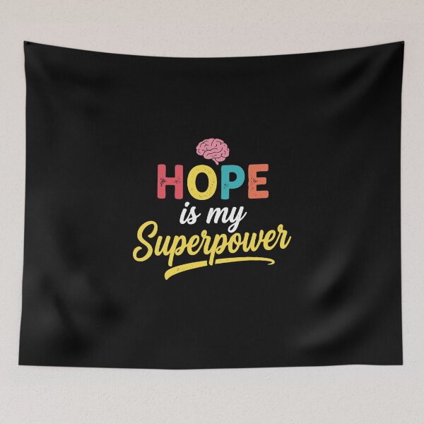 Item preview, Hope Is My Superpower Mental Wellness Optimism Resilience designed and sold by PopStars1993.
