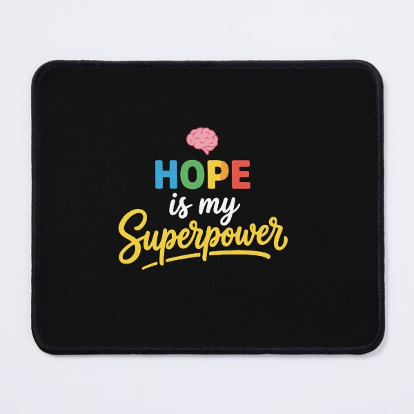 Item preview, Hope Is My Superpower Brain Health Mental Strength Awareness designed and sold by PopStars1993.