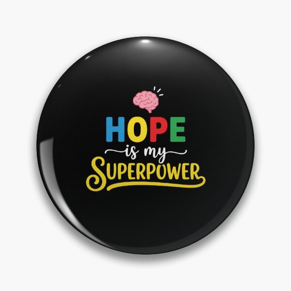 Item preview, Hope Is My Superpower Mental Health Awareness Support designed and sold by PopStars1993.