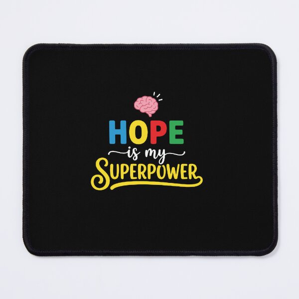 Item preview, Hope Is My Superpower Mental Health Awareness Support designed and sold by PopStars1993.