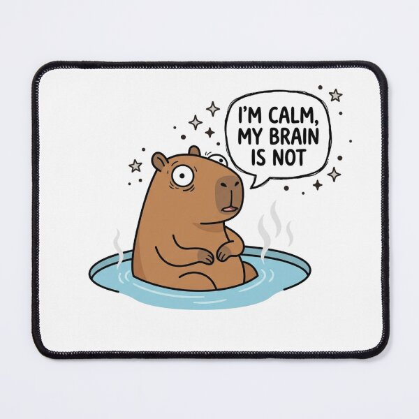 Item preview, Im Calm My Brain Is Not Cute Stressed Capybara Art designed and sold by Fine-Arts-Lab.