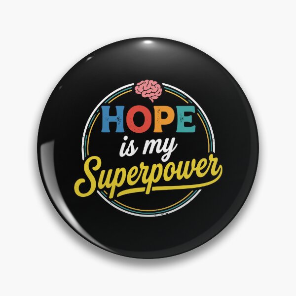 Item preview, Hope Is My Superpower Mental Health Awareness Brain Strength designed and sold by PopStars1993.