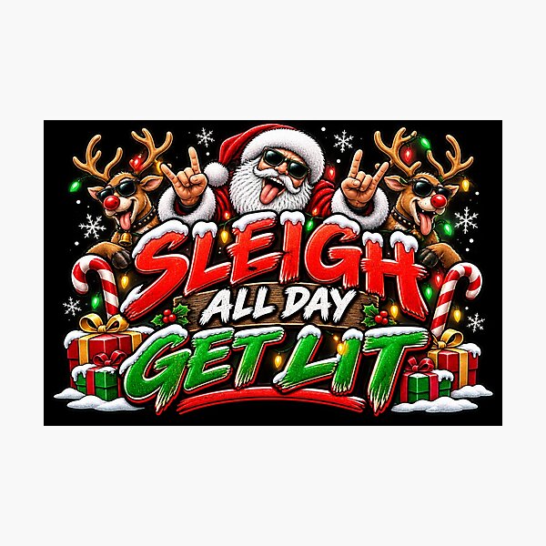 Item preview, Sleigh All Day Get Lit | Rude But Funny | Christmas Design designed and sold by aventi24.