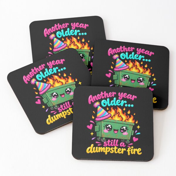 Item preview, Another Year Older Still A Dumpster Fire designed and sold by MamaSweetea.