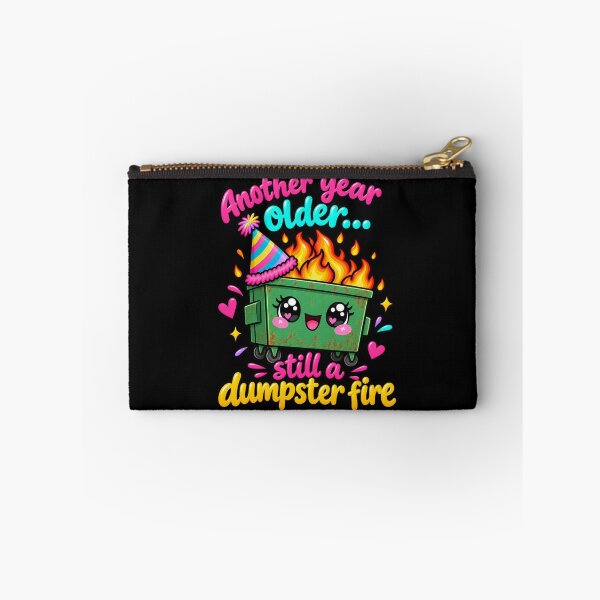 Item preview, Another Year Older Still A Dumpster Fire designed and sold by MamaSweetea.