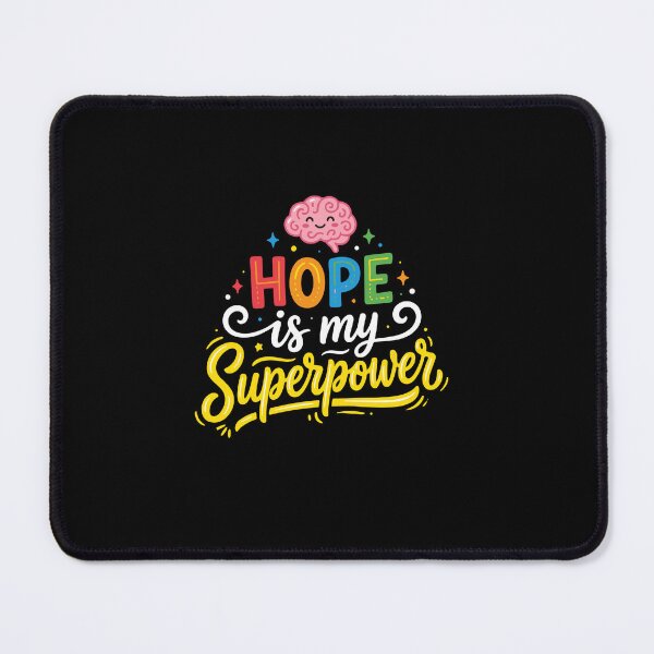 Item preview, Hope Is My Superpower Mental Health Awareness Brain Health Resilience Advocate designed and sold by PopStars1993.