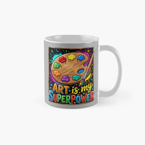 Item preview, Art Is My Superpower Artist Creative Painter Hobby designed and sold by SofiBlair.