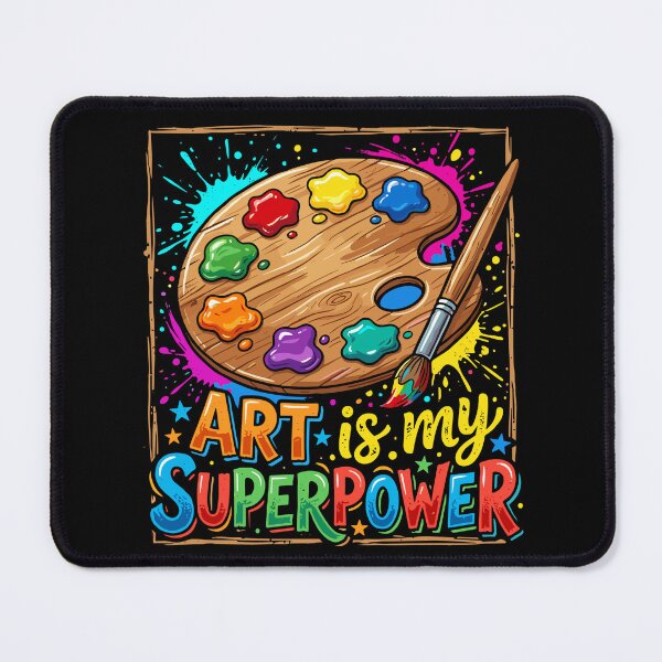 Item preview, Art Is My Superpower Artist Creative Painter Hobby designed and sold by SofiBlair.