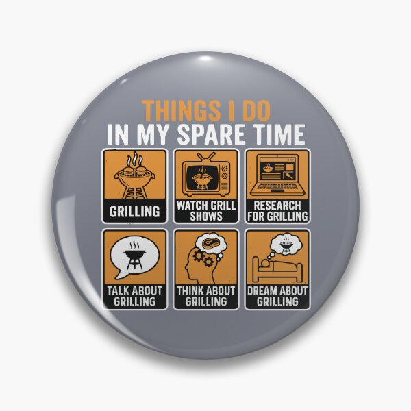 Item preview, Things I Do In My Spare Time Grilling Watch Grill Shows Research For Grilling Talk About Grilling Think About Grilling Dream About Grilling | Grill Master BBQ Lover Dad designed and sold by SofiBlair.