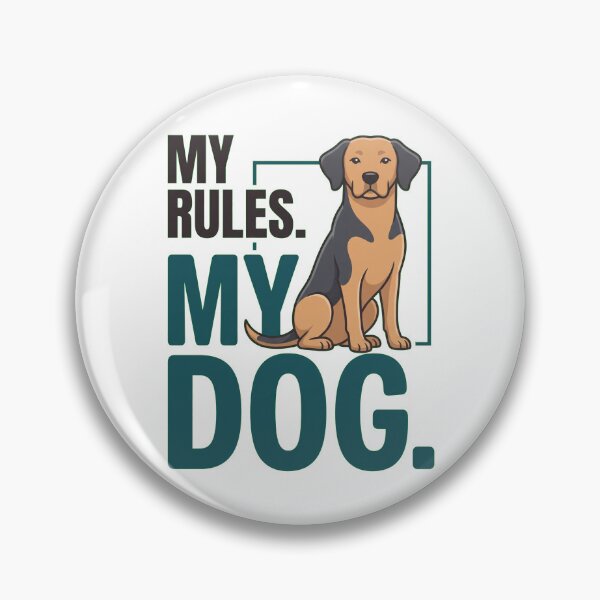 Item preview, MY RULES. MY DOG. ? — simple rules, loyal company. designed and sold by VIBECANVASSHOP .