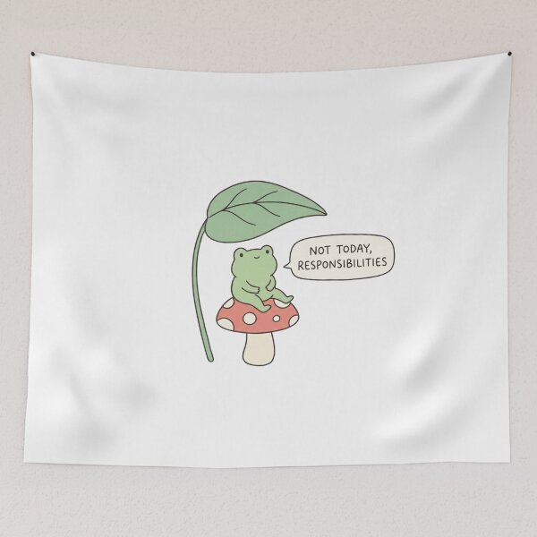 Item preview, Not Today Responsibilities Cute Frog Mushroom Art designed and sold by Fine-Arts-Lab.