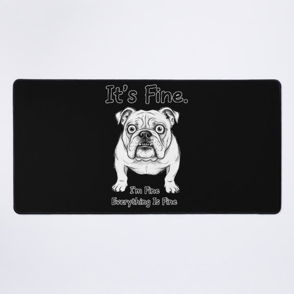 Item preview, It's Fine, I'm Fine, Everything Is Fine" - Sarcastic Pug Illustration Style #9806 designed and sold by shawn-muse.