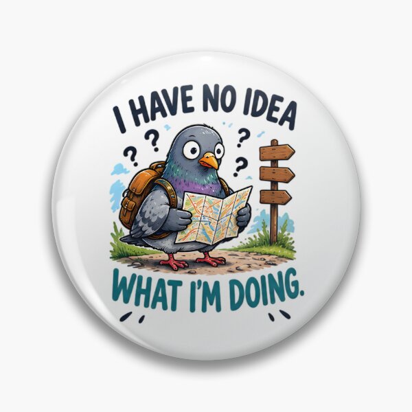 Item preview, I Have No Idea What I'm Doing Funny Lost Pigeon Map designed and sold by Pyt27.