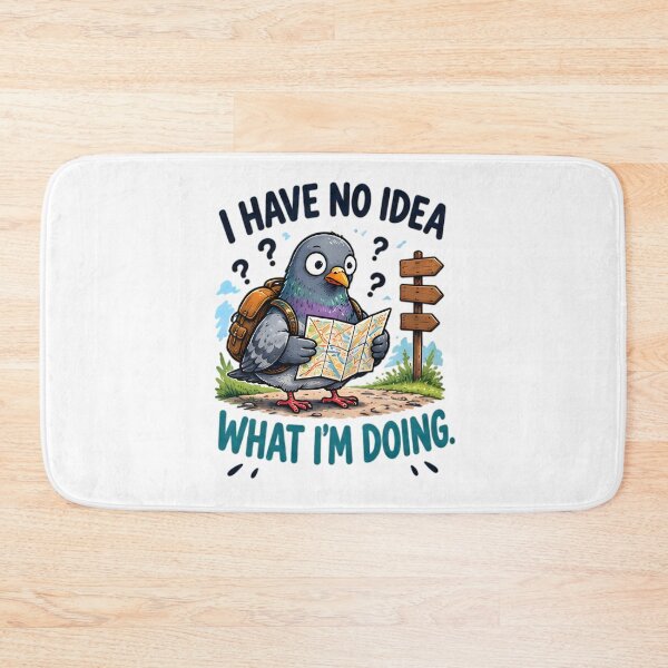 Item preview, I Have No Idea What I'm Doing Funny Lost Pigeon Map designed and sold by Pyt27.