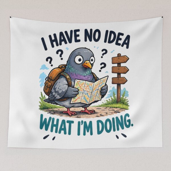Item preview, I Have No Idea What I'm Doing Funny Lost Pigeon Map designed and sold by Pyt27.