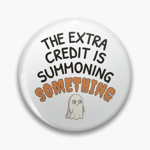 Item preview, The Extra Credit Is Summoning Something designed and sold by ChernotytskaArt.