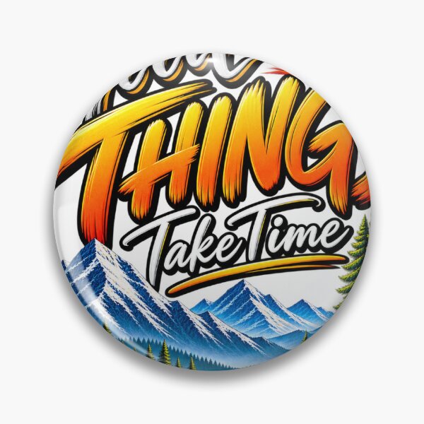 Item preview, Good Things Take time designed and sold by Khan Designss.