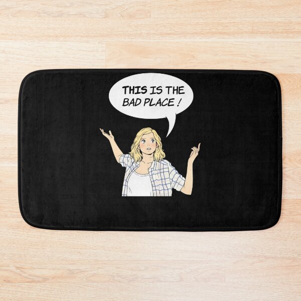 Item preview, Eleanor saying this is the bad place #728 designed and sold by shawn-muse.