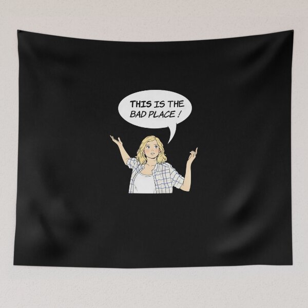 Item preview, Eleanor saying this is the bad place #728 designed and sold by shawn-muse.