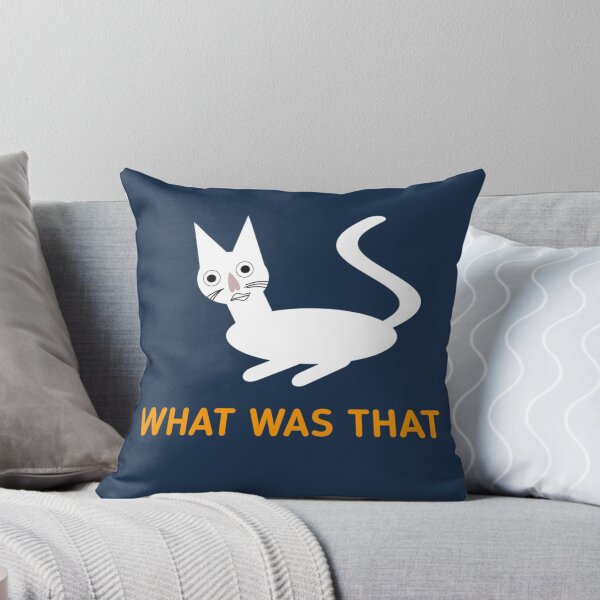 Item preview, WHAT WAS THAT Funny Cat Meme designed and sold by Shopovibe.