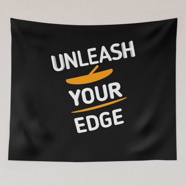 Item preview, Unleash Your Edge designed and sold by Shopovibe.