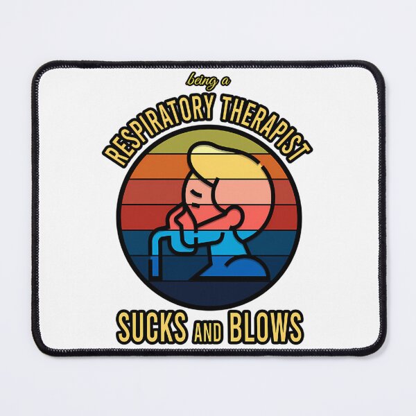 Item preview, Respiratory Therapist Sucks And Blows designed and sold by rowyn-parson.
