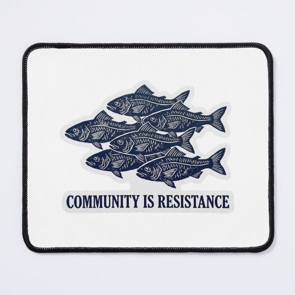 Item preview, Community Is Resistance School of Fish Linocut Mutual Aid Activist Quote designed and sold by raedattia.
