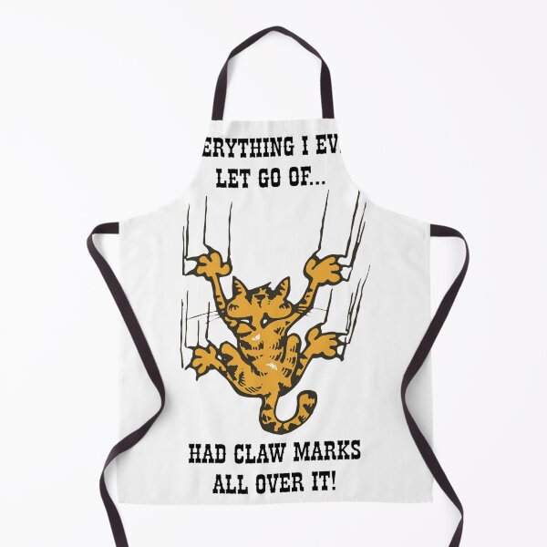Item preview, Cat Claw Marks Letting Go Funny Saying designed and sold by TRINIKWITH.