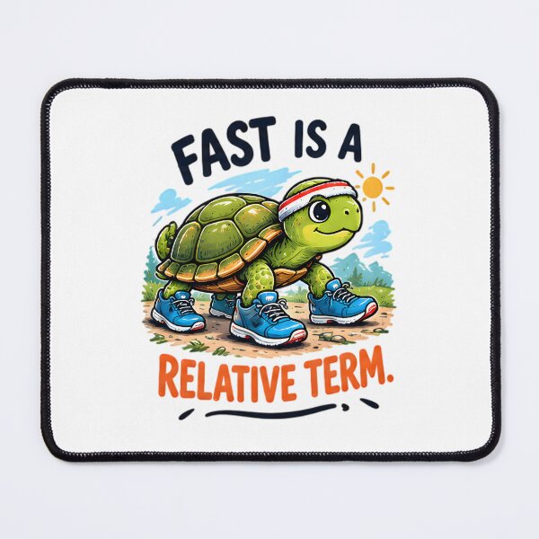 Item preview, Fast Is A Relative Term Funny Running Turtle Fitness designed and sold by Pyt27.