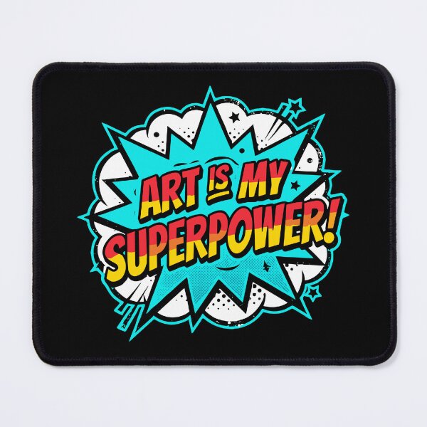 Item preview, Art Is My Superpower Artist Creative Power designed and sold by SofiBlair.