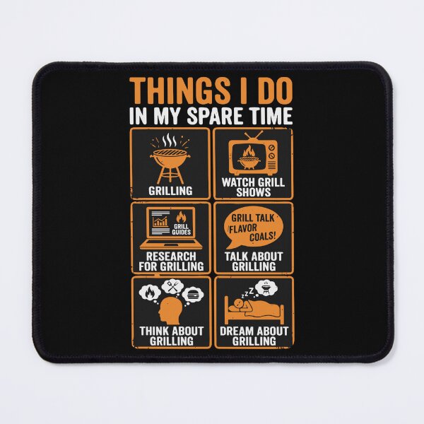Item preview, Things I Do In My Spare Time Grilling BBQ Lover Grill Master designed and sold by SofiBlair.