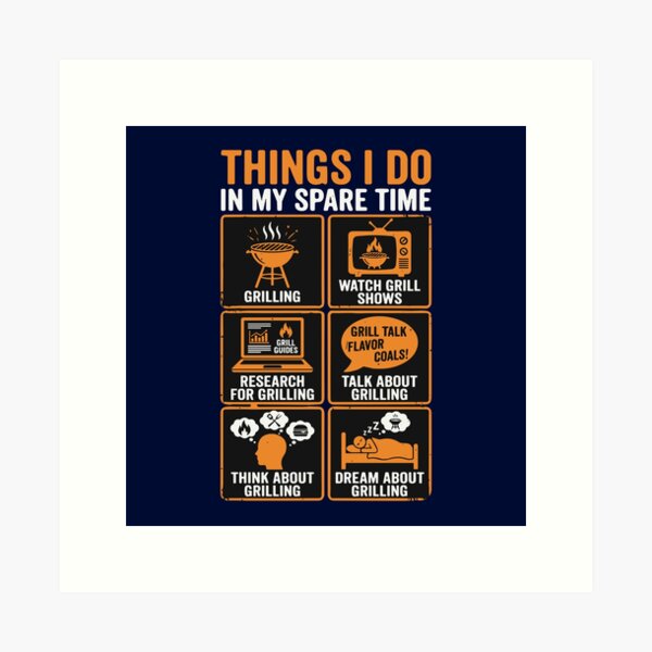 Item preview, Things I Do In My Spare Time Grilling BBQ Lover Grill Master designed and sold by SofiBlair.