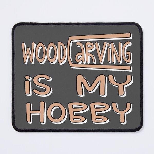 Item preview, Woodcarving is my hobby designed and sold by sednalafandy79.