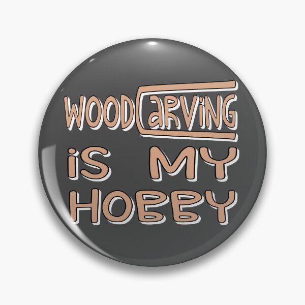 Item preview, Woodcarving is my hobby designed and sold by sednalafandy79.