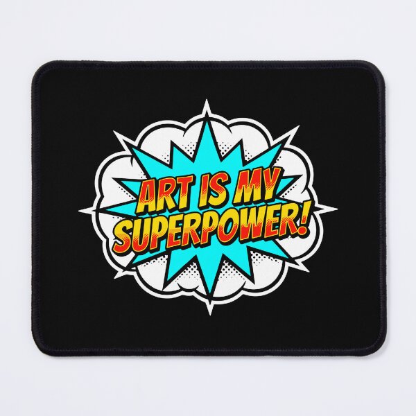 Item preview, Art Is My Superpower Creative Artist Art Lover Hobby designed and sold by SofiBlair.