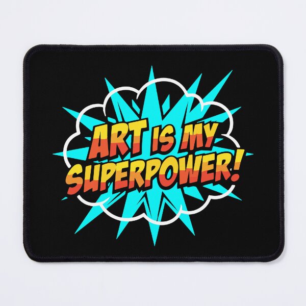 Item preview, Art Is My Superpower Creative Artist Enthusiast designed and sold by SofiBlair.