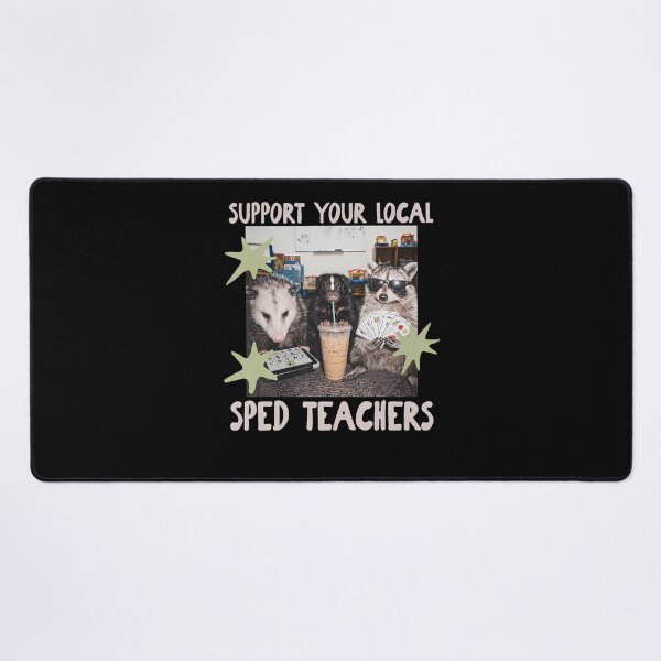Item preview, Funny Support Your Local Sped Teachers Raccoon Possum Skunk designed and sold by Alzasshop.