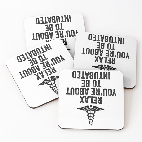 Item preview, Relax You'Re About To Be Intubated designed and sold by rowyn-parson.