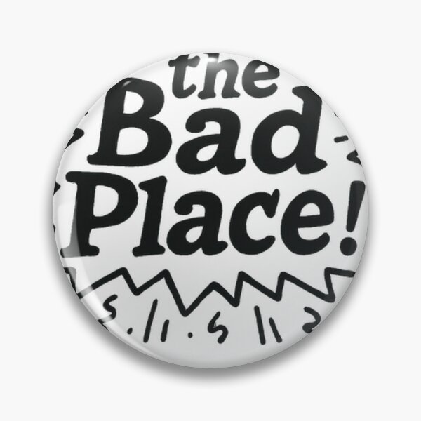 Item preview, This is the Bad Place #8217 designed and sold by shawn-muse.